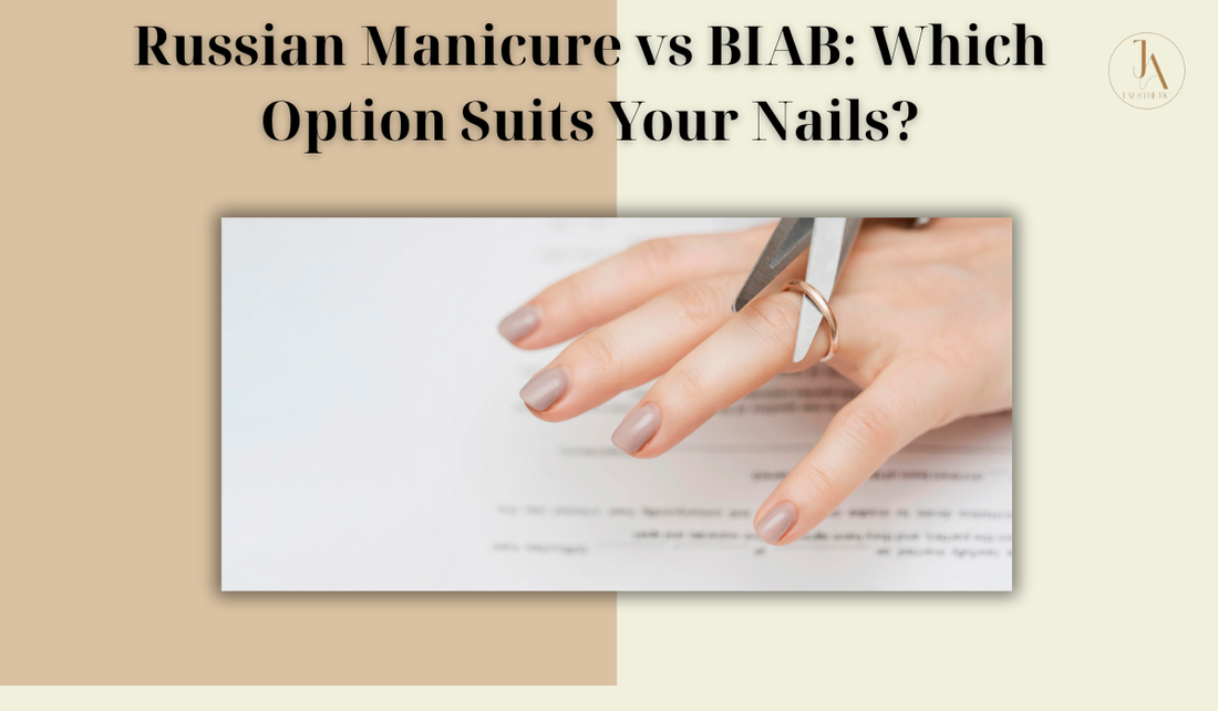 Russian Manicure vs BIAB: Which Option Suits Your Nails?