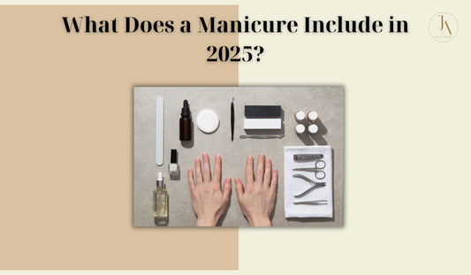 What Does a Manicure Include In 2025?