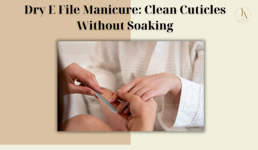 Dry E File Manicure: Clean Cuticles Without Soaking