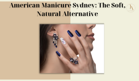 American Manicure Sydney: The Soft, Natural Alternative