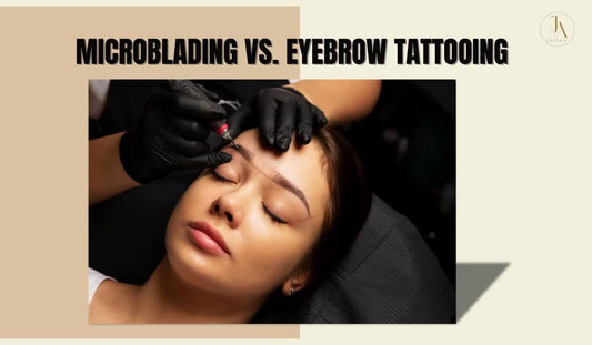 Microblading vs. Eyebrow Tattooing
