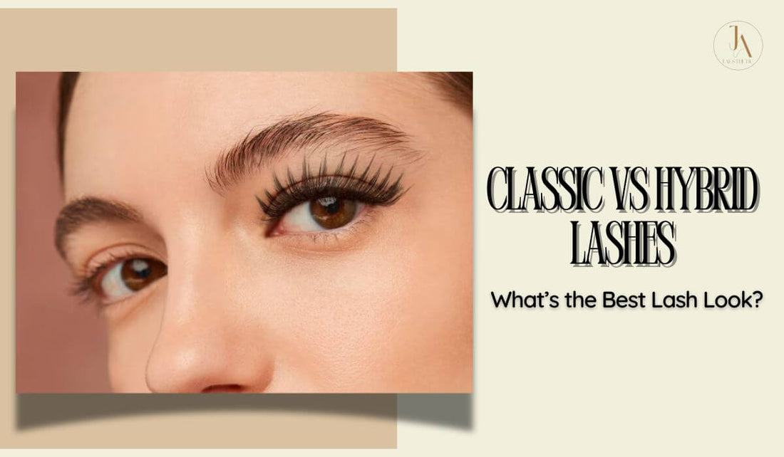 Classic vs Hybrid Lashes: What’s the Best Lash Look?