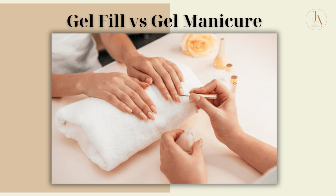 Gel Fill vs Gel Manicure: Main Differences & When to Choose